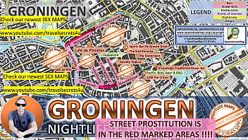 Groningen, Netherlands, Sex Map, Street Map, Massage Parlours, Brothels, Whores, Callgirls, Bordell, Freelancer, Streetworker, Prostitutes